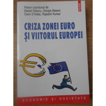 CRIZA ZONEI EURO SI VIITORUL EUROPEI