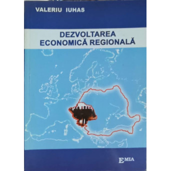 DEZVOLTAREA ECONOMICA REGIONALA