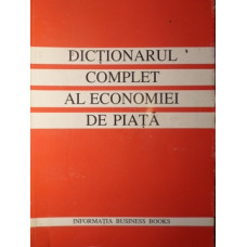 DICTIONARUL COMPLET AL ECONOMIEI DE PIATA