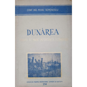 DUNAREA FLUVIU DE MARE IMPORTANTA ECONOMICA