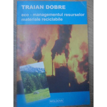 ECO-MANAGEMENTUL RESURSELOR MATERIALE RECICLABILE