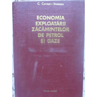 ECONOMIA EXPLOATARII ZACAMINTELOR DE PETROL SI GAZE