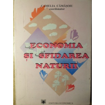 ECONOMIA SI SFIDAREA NATURII
