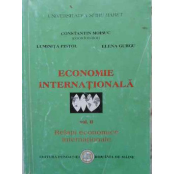 ECONOMIE INTERNATIONALA VOL.2 RELATII ECONOMICE INTERNATIONALE