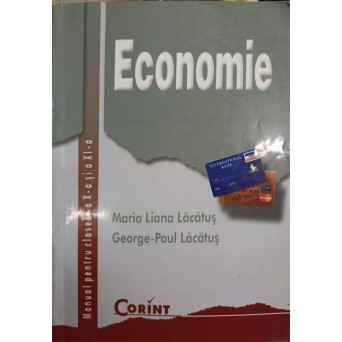 ECONOMIE, MANUAL PENTRU CLASELE A X-A SI A XI-A