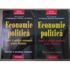 ECONOMIE POLITICA. TEORIE SI POLITICA ECONOMICA PENTRU ROMANIA VOL.1-2