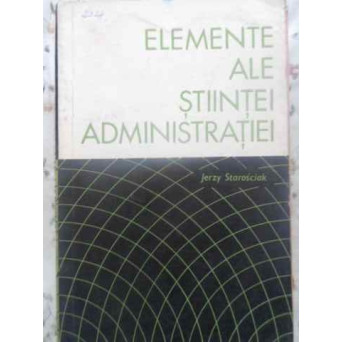 ELEMENTE ALE STIINTEI ADMINISTRATIEI