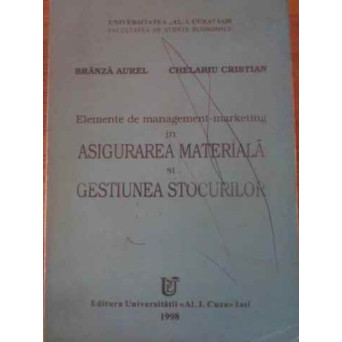ELEMENTE DE MANAGEMENT-MARKETING IN ASIGURAREA MATERIALA SI GESTIUNEA STOCURILOR