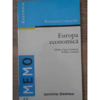 EUROPA ECONOMICA UEM, PIATA COMUNA, POLITICI COMUNE