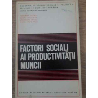 FACTORI SOCIALI AI PRODUCTIVITATII MUNCII