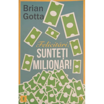 FELICITARI! SUNTETI MILIONAR!