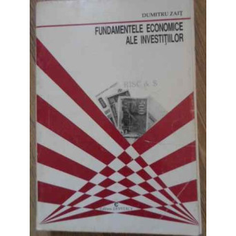 FUNDAMENTELE ECONOMICE ALE INVESTITIILOR (PUTIN UZATA)
