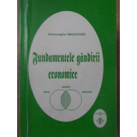 FUNDAMENTELE GANDIRII ECONOMICE FUNDAMENTELE GANDIRII ECONOMICE