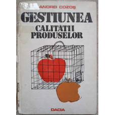 GESTIUNEA CALITATII PRODUSELOR