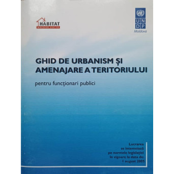 GHID DE URBANISM SI AMENAJARE A TERITORIULUI (PENTRU FUNCTIONARI PUBLICI)