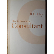 HOW TO BECOME A CONSULTANT