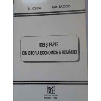 IDEI SI FAPTE DIN ISTORIA ECONOMICA A ROMANIEI