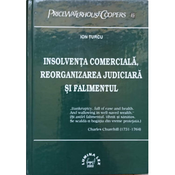 INSOLVENTA COMERCIALA, REORGANIZAREA JUDICIARA SI FALIMENTUL