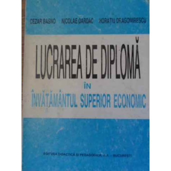 LUCRAREA DE DIPLOMA IN INVATAMANTUL SUPERIOR ECONOMIC