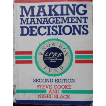 MAKING MANAGEMENT DECISIONS
