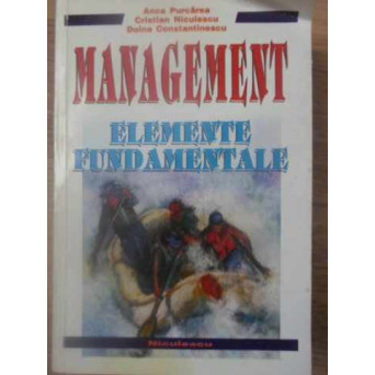 MANAGEMENT ELEMENTE FUNDAMENTALE