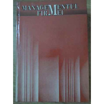 MANAGEMENTUL FIRMEI