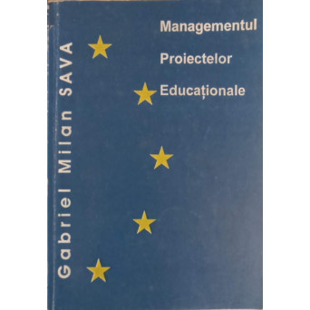 MANAGEMENTUL PROIECTELOR EDUCATIONALE