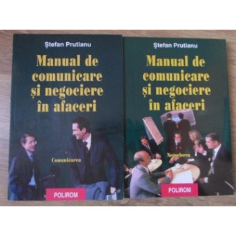 MANUAL DE COMUNICARE SI NEGOCIERE IN AFACERI VOL.1-2 COMUNICAREA. NEGOCIEREA