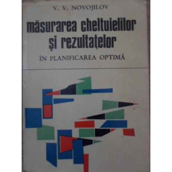 MASURAREA CHELTUIELILOR SI REZULTATELOR IN PLANIFICAREA OPTIMA