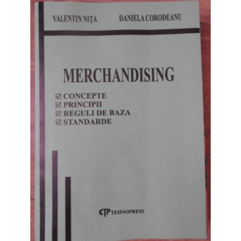 MERCHANDISING. CONCEPTE, PRINCIPII, REGULI DE BAZA, STANDARDE