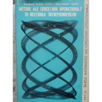 METODE ALE CERCETARII OPERATIONALE IN GESTIUNEA INTREPRINDERILOR
