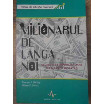 MILIONARUL DE LANGA NOI. MANUAL DE EDUCATIE FINANCIARA