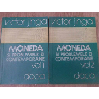 MONEDA SI PROBLEMELE EI CONTEMPORANE VOL.1-2