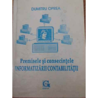 PREMISELE SI CONSECINTELE INFORMATIZARII CONTABILITATII