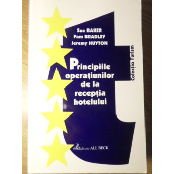 PRINCIPIILE OPERATIUNILOR DE LA RECEPTIA HOTELULUI
