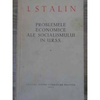 PROBLEMELE ECONOMICE ALE SOCIALISMULUI IN U.R.S.S.