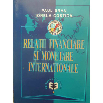 RELATII FINANCIARE SI MONETARE INTERNATIONALE