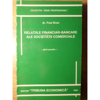 RELATIILE FINANCIAR-BANCARE ALE SOCIETATII COMERCIALE