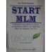 START MLM. CONSTRUIREA UNEI AFACERI DE SUCCES CA DISTRIBUITOR MULTI-LEVEL MARKETING