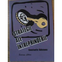 STRATEGII ALE INTREPRINDERII STRATEGII ALE INTREPRINDERII