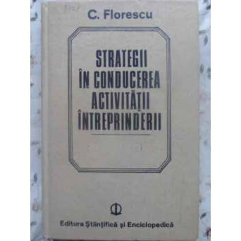STRATEGII IN CONDUCEREA ACTIVITATII INTREPRINDERII
