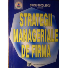 STRATEGII MANAGERIALE DE FIRMA