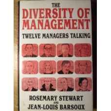 THE DIVERSITY OF MANAGEMENT. TWELVE MANAGERS TALKING