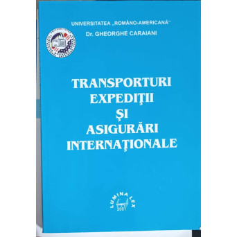 TRANSPORTURI EXPEDITII SI ASIGURARI INTERNATIONALE