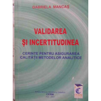 VALIDAREA SI INCERTITUDINEA. CERINTE PENTRU ASIGURAREA CALITATII METODELOR ANALITICE