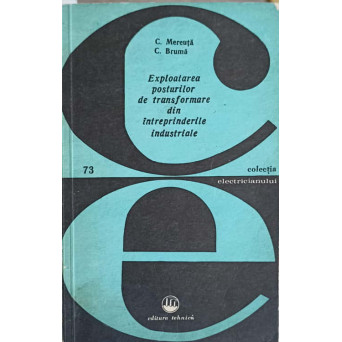 EXPLOATAREA POSTURILOR DE TRANSFORMARE DIN INTREPRINDERILE INDUSTRIALE
