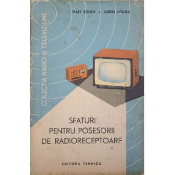 SFATURI PENTRU POSESORII DE RADIORECEPTOARE