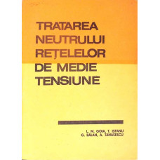 TRATAREA NEUTRULUI RETELELOR DE MEDIE TENSIUNE