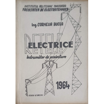 RETELE ELECTRICE. INDRUMATOR DE PROIECTARE