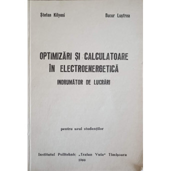 OPTIMIZARI SI CALCULATOARE IN ELECTROTEHNICA. INDRUMATOR DE LUCRARI